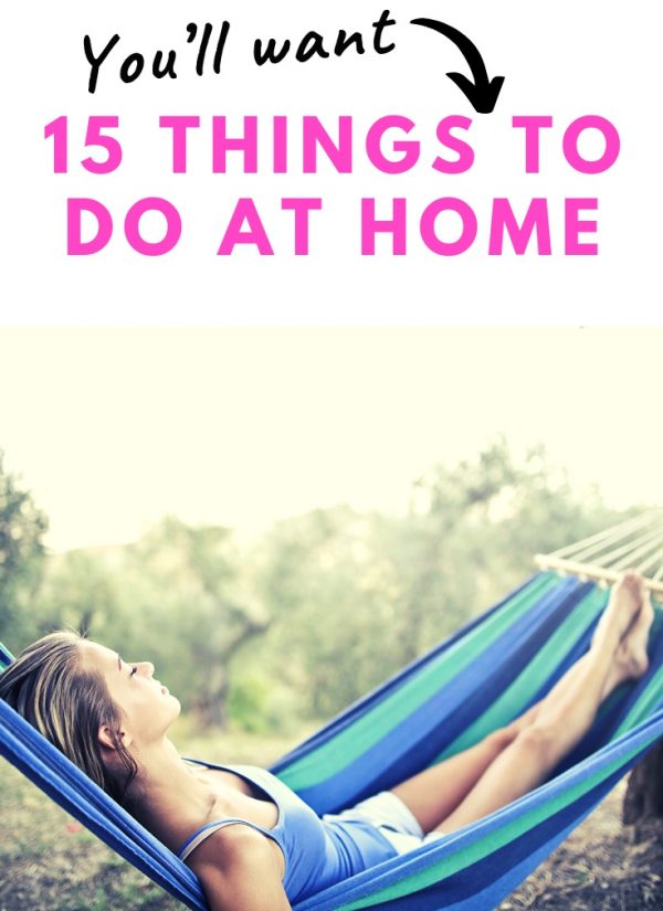 15 THINGS TO DO AT HOME WHILST SOCIAL DISTANCING