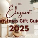 White and gold Christmas gifts underneath a Christmas tree with the words 'the elegant Christmas gift guide 2025' overlayed on top